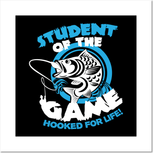 Student of the Game - Hooked for Life - Fishing Posters and Art